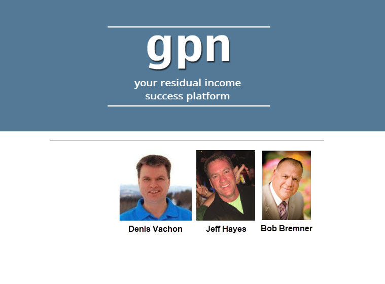 Residual Income Success Plan Training with Denis Vachon, Jeff Hayes, and Bob Bremner Apr 7, 2020