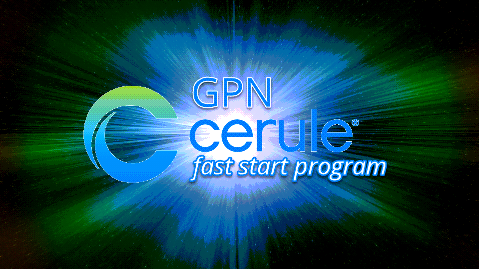 GPN-Cerule Fast Start Program
