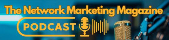 The Network Marketing Magazine Podcast Featuring Denis Vachon, CEO/Founder of GPN